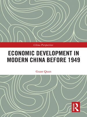 cover image of Economic Development in Modern China Before 1949